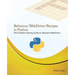 Selenium Webdriver Recipes in Python: The Problem Solving Guide to Selenium Webdriver in Python