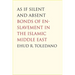 As If Silent and Absent: Bonds of Enslavement in the Islamic Middle East