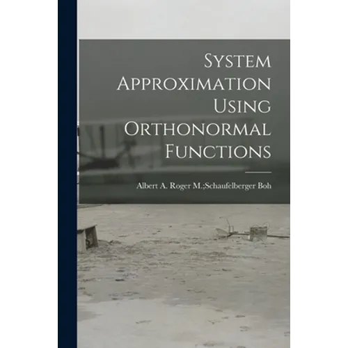 System Approximation Using Orthonormal Functions