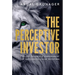 The Perceptive Investor: The Art, Science & Temperament of Successful Value Investing