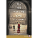 All the Ways We Said Goodbye: A Novel of the Ritz Paris