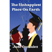 The Unhappiest Place On Earth: Can one day change everything?