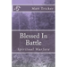Blessed in Battle: Spiritual Warfare