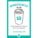 Mindfulness on the Go: Simple Meditation Practices You Can Do Anywhere