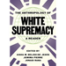 The Anthropology of White Supremacy: A Reader