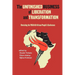 Unfinished Business of Liberation and Transformation: Revisiting the 1958 All-African People's Conference
