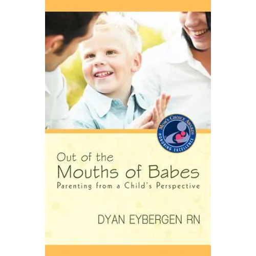 Out of the Mouths of Babes: Parenting from a Child's Perspective