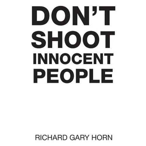 Don't Shoot Innocent People