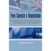 Free Speech V Reputation: Public Interest Defence in American and English Law of Defamation
