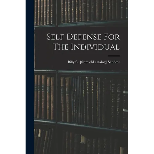 Self Defense For The Individual
