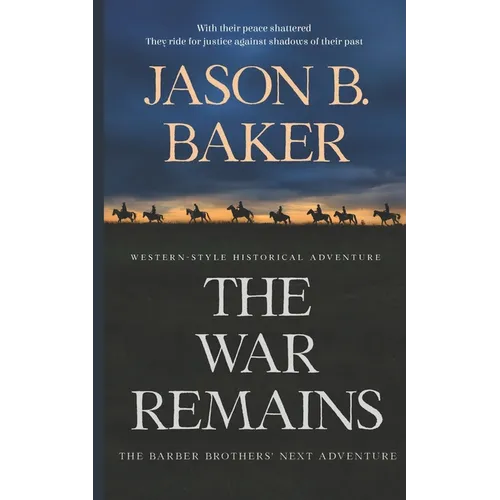 The War Remains: The Barber Brothers' Next Adventure
