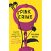 Pink Crime: Fighting Against the Criminalization of Motherhood, Pregnancy, and Queer Identity