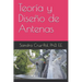 Teoría y Diseño de Antenas