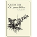 On The Trail Of Lyman Dillon
