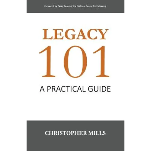 Legacy 101: A Practical Guide