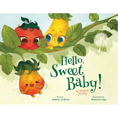 Hello, Sweet Baby: An Adoption Journey