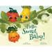 Hello, Sweet Baby: An Adoption Journey