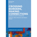 Crossing Borders, Making Connections: Interdisciplinarity in Linguistics