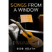 Songs from a Window: End-of-Life Stories from the Music Therapy Room