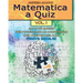 Matematica a Quiz - Vol. I: 200 E Più Quesiti Per Potenziare Le Competenze E Prepararsi Alle Prove Invalsi