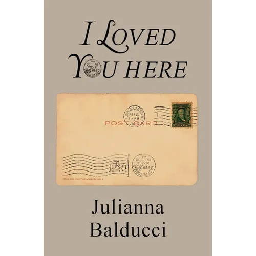I Loved You Here