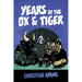 Years of the Ox & Tiger: Book 2 Lunar New Years
