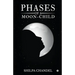 Phases of a Moon-child