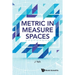 Metric in Measure Spaces