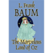The Marvelous Land of Oz by L. Frank Baum, Fiction, Classics, Fantasy, Fairy Tales, Folk Tales, Legends & Mythology