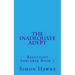 The Inadequate Adept