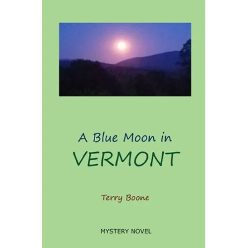 A Blue Moon in VERMONT