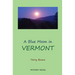 A Blue Moon in VERMONT