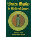Women Mystics in Medieval Europe