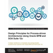 Design Principles for Process-driven Architectures Using Oracle BPM and SOA Suite 12c
