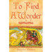 To Find a Wonder