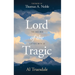 Lord of the Tragic: The God Who Suffers with Us