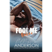 Fool Me Twice: a Cartwright Brother Romance