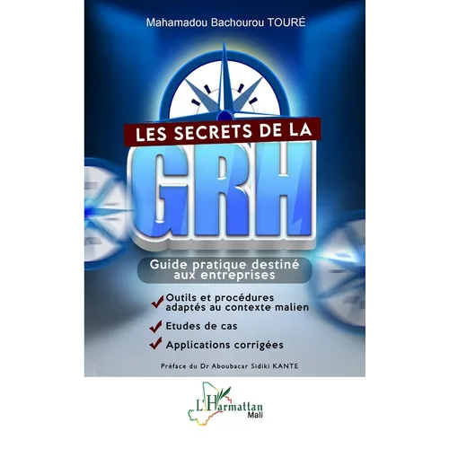 Les secrets de la GRH: Guide pratique destiné aux entreprises
