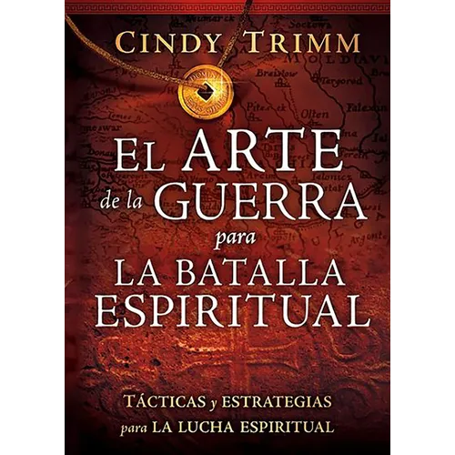 El Arte de la Guerra Para La Batalla Espiritual: Tácticas Y Estrategias Para La Lucha Espiritual = The Art of War for Spiritual Battle