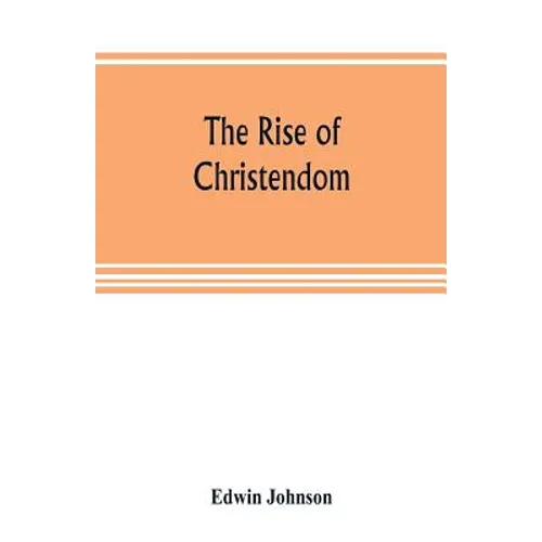The rise of Christendom