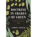 Doctrine in Shades of Green: Theological Perspective for Environmental Ethics
