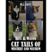 Felix & Willow cat tails of mischief and mayhem