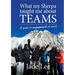 What My Sherpa Taught Me About Teams: A guide to engagement at work