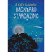 A Kid's Guide to Backyard Stargazing