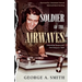 Soldier of the Airwaves: Defending Democracy One Song at a Time