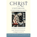 Christ for Unitarian Universalists: A New Dialogue with Traditional Christianity