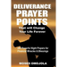 Deliverance Prayer Points That Will Change Your Life Forever: 240 Powerful Night Prayers for Financial Miracles and Blessings
