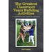 The Greatest Classroom Team Building Activities: A complete lesson plan of games for each quarter