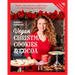 Vegan Christmas Cookies and Cocoa (Expanded Second Edition): Holiday Treats and Warm Winter Drinks, All Astonishingly Egg and Dairy-Free!