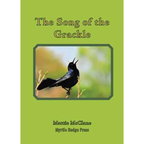 The Song of the Grackle